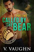 Called by the Bear - Part 2: BBW Werebear Shifter Romance by V. Vaughn