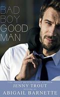 Bad Boy Good Man by Jenny Trout