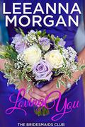 Loving You by Leeanna Morgan