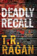 Deadly Recall (Jessie Cole #2) by T.R. Ragan
