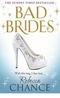 Bad Brides (Rebecca Chance #7) by Rebecca Chance