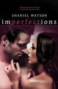Imperfections by Shaniel Watson