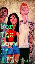 For the Love of ATL Complete Series by Desirée