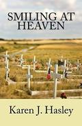 Smiling at Heaven (The Laramie Series #6) by Karen J. Hasley