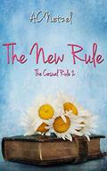 The New Rule by A.C. Netzel