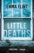 Little Deaths by Emma Flint