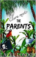 Clara Meets The Parents by Lacey London