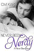 Never Been Nerdy (Never Been #2) by C.M. Kars