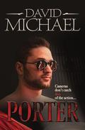 Porter (Dick Dynasty Trilogy, #1) by David Michael