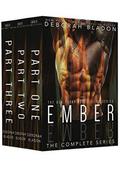 EMBER - The Complete Series: Part One, Part Two & Part Three by Deborah Bladon