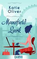 Mansfield Lark (Dating Mr Darcy #3) by Katie Oliver