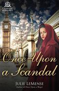 Once Upon a Scandal by Julie LeMense