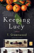 Keeping Lucy by T. Greenwood