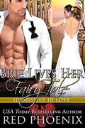 Brie Lives Her Fairy Tale by Red Phoenix, Rebecca Hill