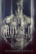 Hunted (Dauntless MC #1) by Suzanne Steele