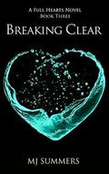 Breaking Clear by MJ Summers