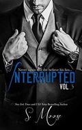 Interrupted Vol 3 (Interrupted ) by Cassy Roop
