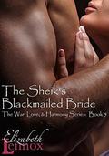 The Sheik's Blackmailed Bride by Elizabeth Lennox