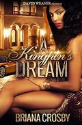A Kingpin's Dream by Briana Crosby