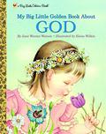 My Little Book About God (My Little Golden Book About... #1) by Jane Werner Watson