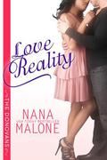 Love Reality by Nana Malone