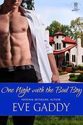 One Night with the Bad Boy by Eve Gaddy