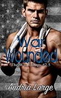 War Wounded by Andria Large, Megan Hershenson