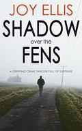 Shadow Over the Fens by Joy Ellis