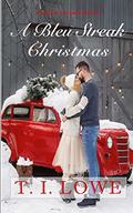 A Bleu Streak Christmas by T.I. Lowe