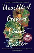 Unsettled Ground by Claire Fuller