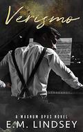 Verismo by E.M. Lindsey