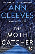 The Moth Catcher by Ann Cleeves