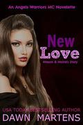 New Love (Angels Warriors MC Trilogy #3.5) by Crystal Sosa