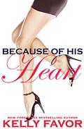 Because of His Heart by Kelly Favor