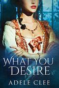 What You Desire by Adele Clee
