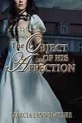 The Object of His Affection by Marcia Lynn McClure