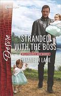 Stranded with the Boss (Billionaires and Babies #62) by Elizabeth Lane