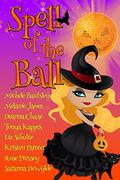 Spell of the Ball by Deanna Chase, Kristen Painter