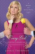 Every Girl Gets Confused (Brides With Style #2) by Janice Thompson