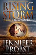 Dance in the Wind by Jennifer Probst, Julie Kenner