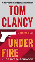 Under Fire (Jack Ryan, Jr. #8) by Grant Blackwood