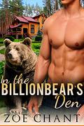 In the Billionbear's Den by Zoe Chant