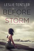 Before the Storm (Rarity Cove #1) by Leslie Tentler