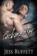 Packmaster (Full Moon Rising #1) by Jess Buffett
