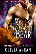 My Curse to Bear (The Everson Brothers #1) by Alana Hart