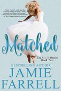 Matched (Misfit Brides of Bliss #2) by Jamie Farrell