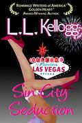 Sin City Seduction (Seduction Series #3) by L.L. Kellogg