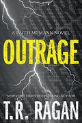 Outrage by T.R. Ragan