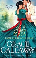 The Lady Who Came in from the Cold by Grace Callaway