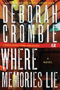 Where Memories Lie (Duncan Kincaid & Gemma James #12) by Deborah Crombie